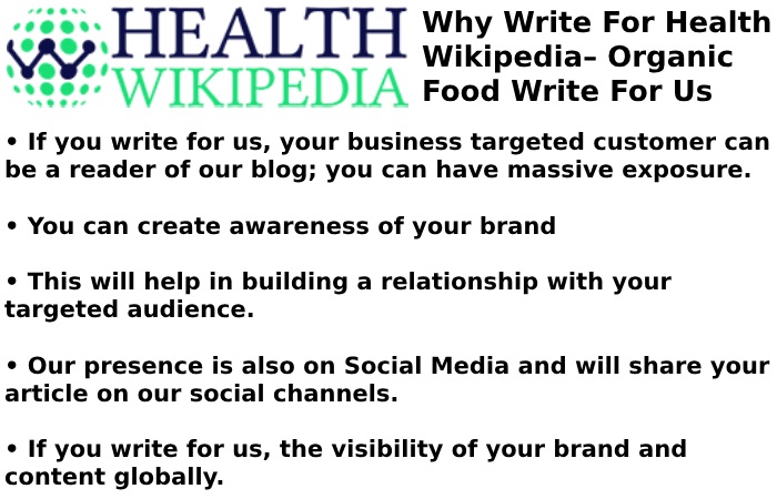 Why Write for Health Wikipedia – Organic Food Write For Us