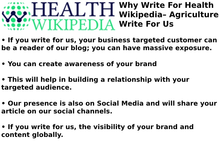 Why Write for Health Wikipedia – Agriculture Write For Us