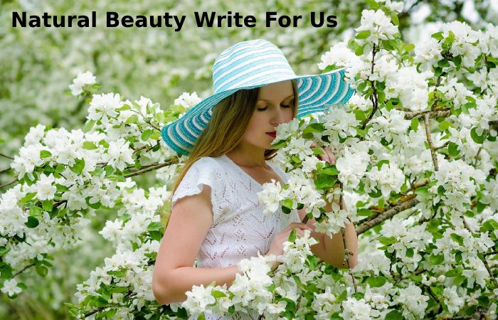 Natural Beauty Write For Us