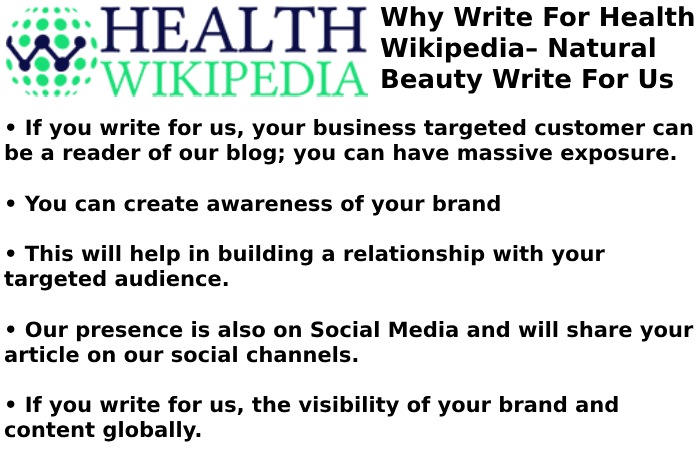 Why Write for Health Wikipedia – Natural Beauty Write For Us