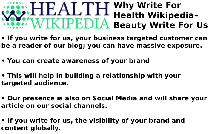 Why Write for Health Wikipedia – Beauty Write For Us